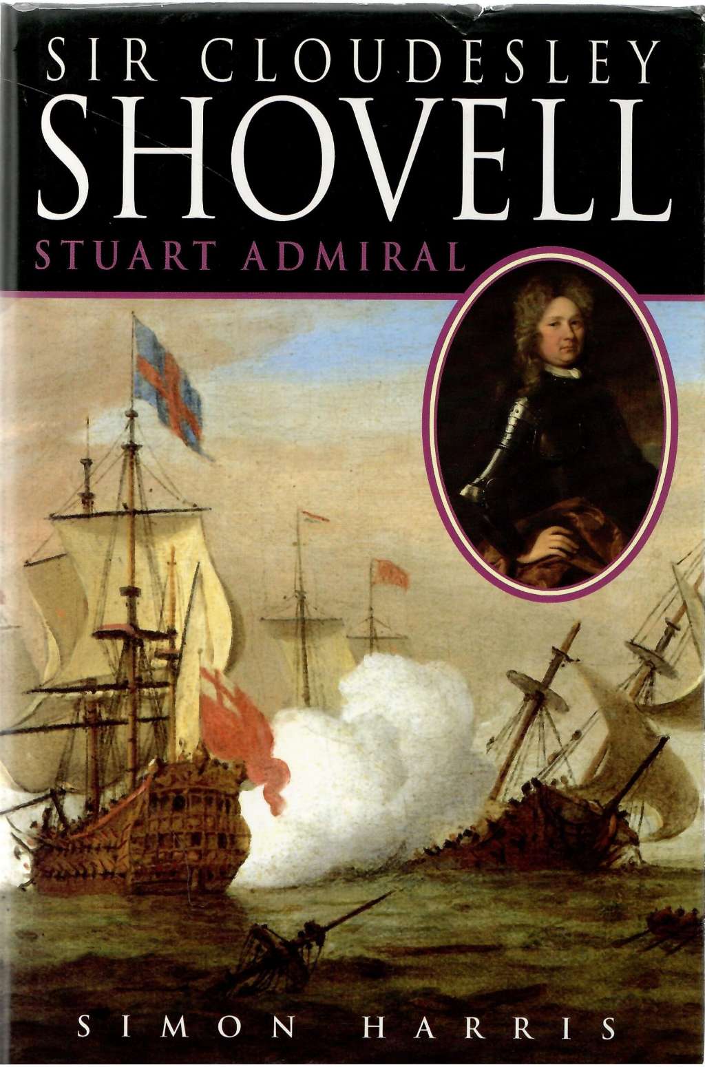Sir Cloudesley Shovell: Stuart Admiral