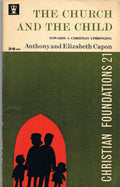 Church and the Child (Christian Foundation S.)