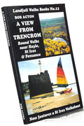 A View from Trencrom: Round Walks Near Hayle, St.Ives and Penzance: No. 12 (Landfall Walks Books)