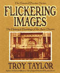 Flickering Images (Haunted Decatur)