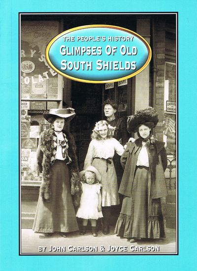 Glimpses of Old South Shields