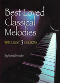 Best Loved Classical Melodies With Just 3 Chords: Ekay Edition