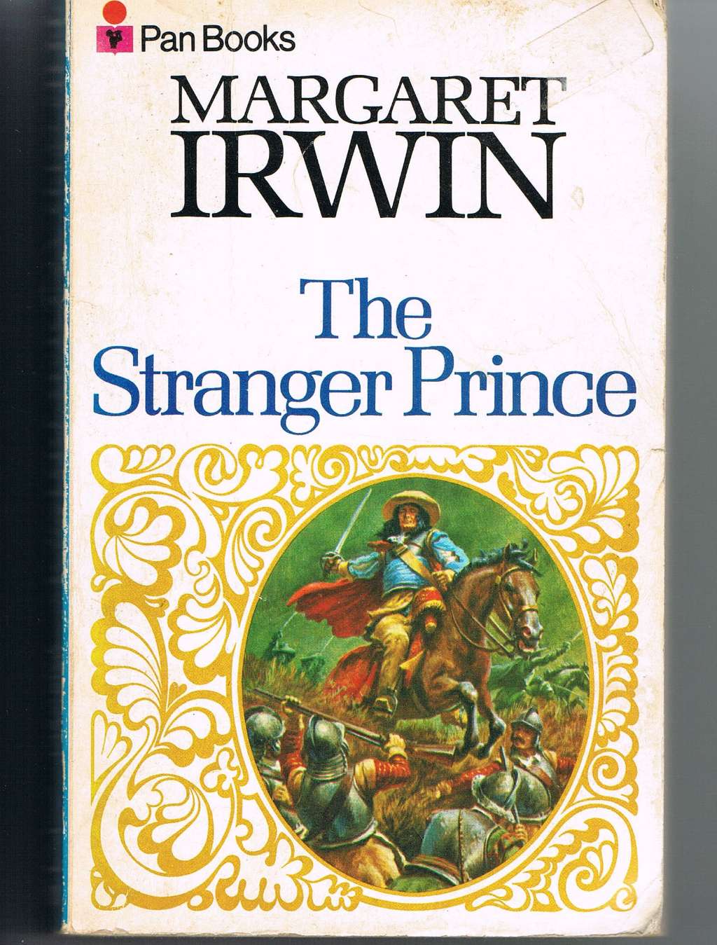 The Stranger Prince: The Story of Rupert of the Rhine