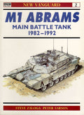M1 Abrams Main Battle Tank 1982-92: No.2 (New Vanguard)