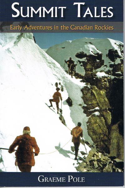Summit Tales: Exciting Early Adventures In The Canadian Rockies