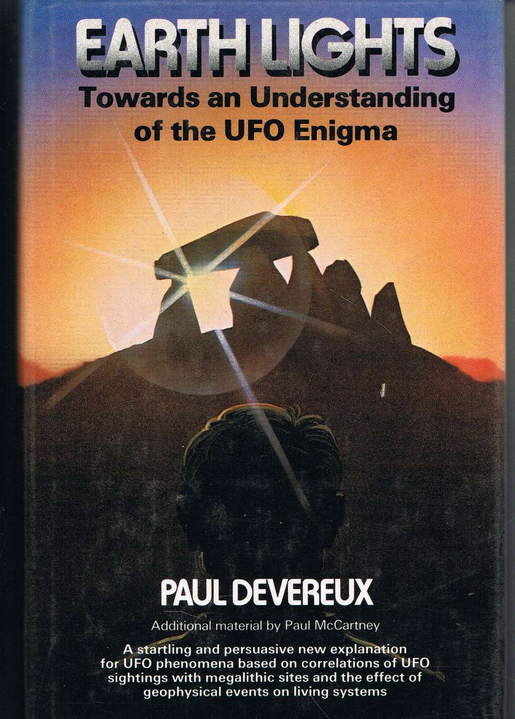 Earthlights: Towards An Understanding Of The Ufo Enigma