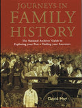 Journeys in Family History: Exploring Your Past, Finding Your Ancestors