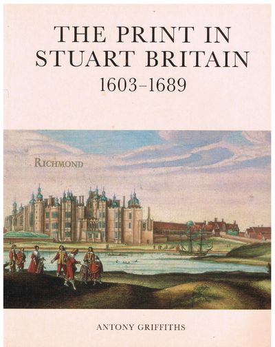 The Print in Stuart Britain: 1603-1689