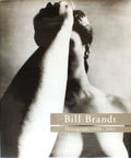 Bill Brandt: Photographs, 1928-83