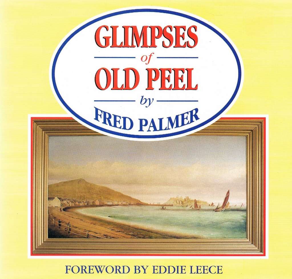Glimpses of Old Peel