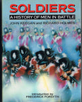 Soldiers: A History of Men in Battle