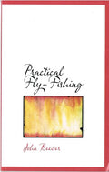 Practical Fly-Fishing (Bibliobazaar Reproduction Series)