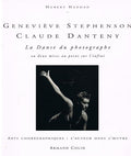 Geneviève Stephenson-Claude Danteny: La danse du photographe ou deux mises au point sur l'infini