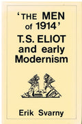 Men of 1914: T.S.Eliot and Early Modernism