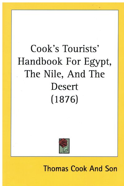 Cook's Tourists' Handbook For Egypt, The Nile, And The Desert (1876)