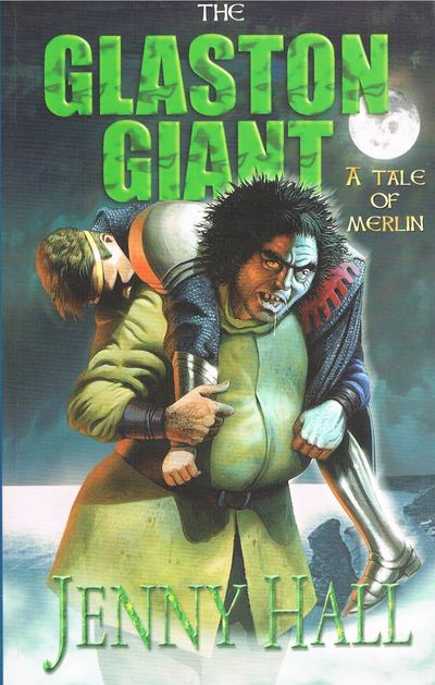 The Glaston Giant: A Tale of Merlin