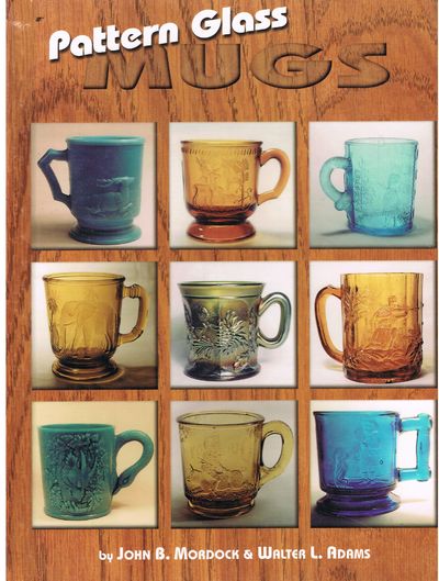 Pattern Glass Mugs: 21 (Early drama, art, & music monograph series)