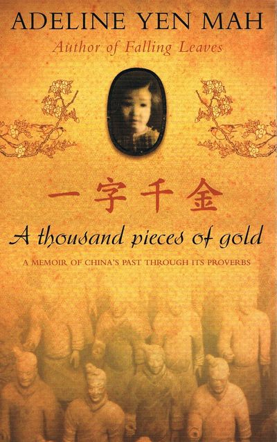 A Thousand Pieces of Gold: A Memoir of China’s Past Through its Proverbs