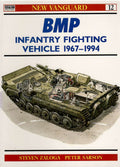 BMP Infantry Fighting Vehicle 1967-94: No. 12 (New Vanguard)