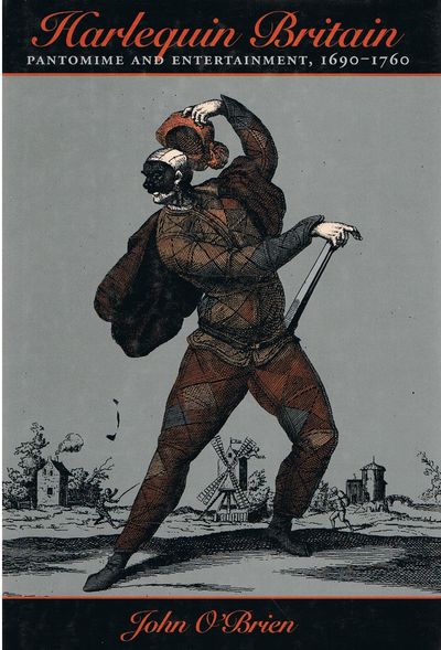 Harlequin Britain – Pantomime and Entertainment, 1690–1760