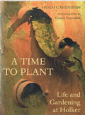A Time to Plant: Life and Gardening at Holker