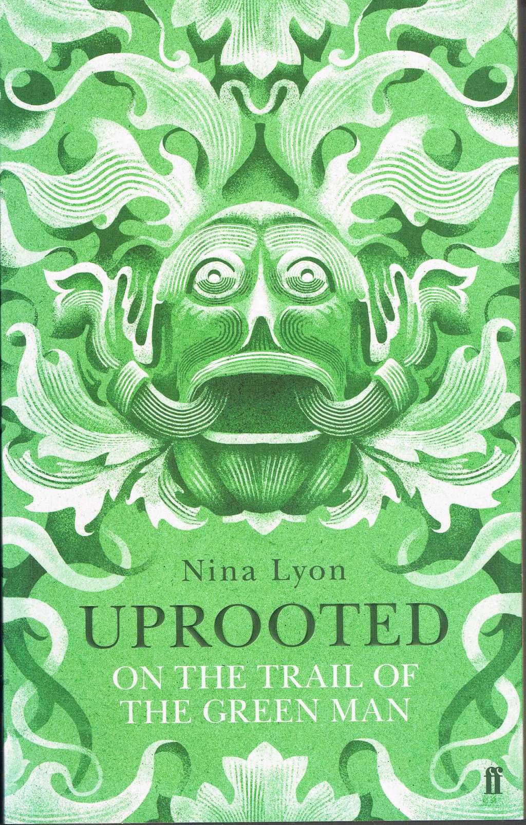 Uprooted: On the Trail of the Green Man