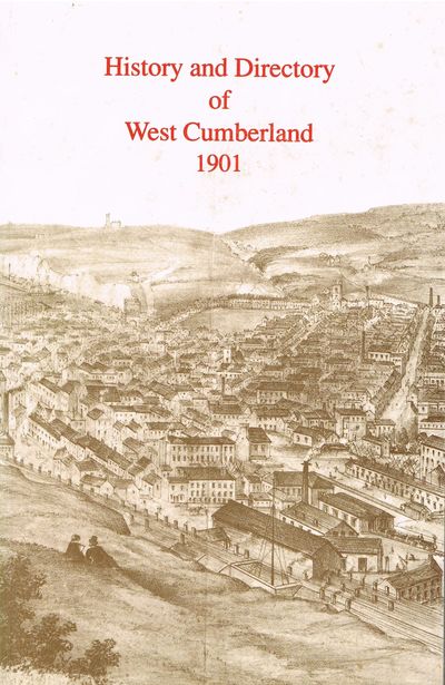 History and Directory of West Cumberland 1901 by T. Bulmer