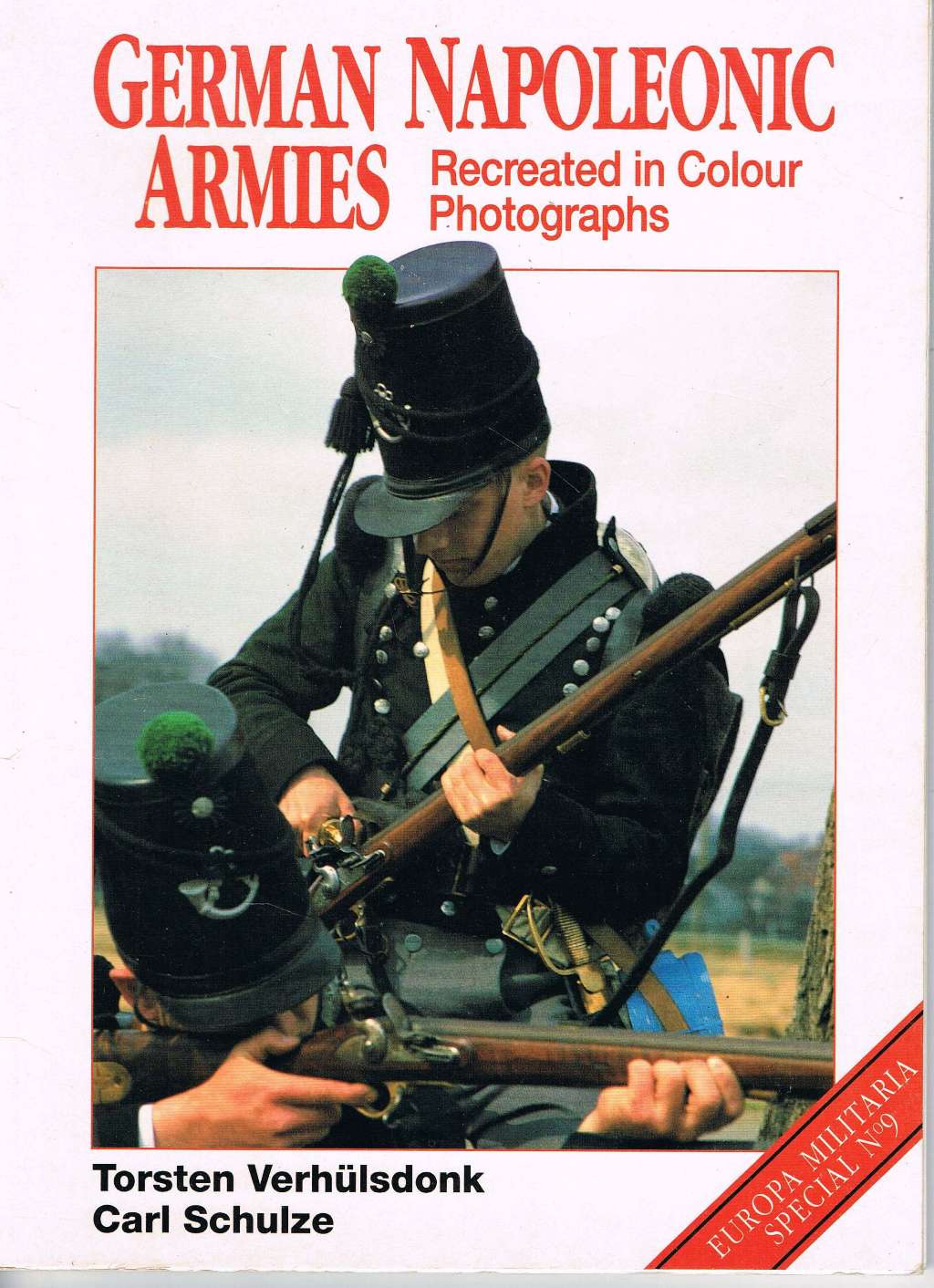German Napoleonic Armies: Recreated in Colour Photographs: 8 (Europa Militaria Special)