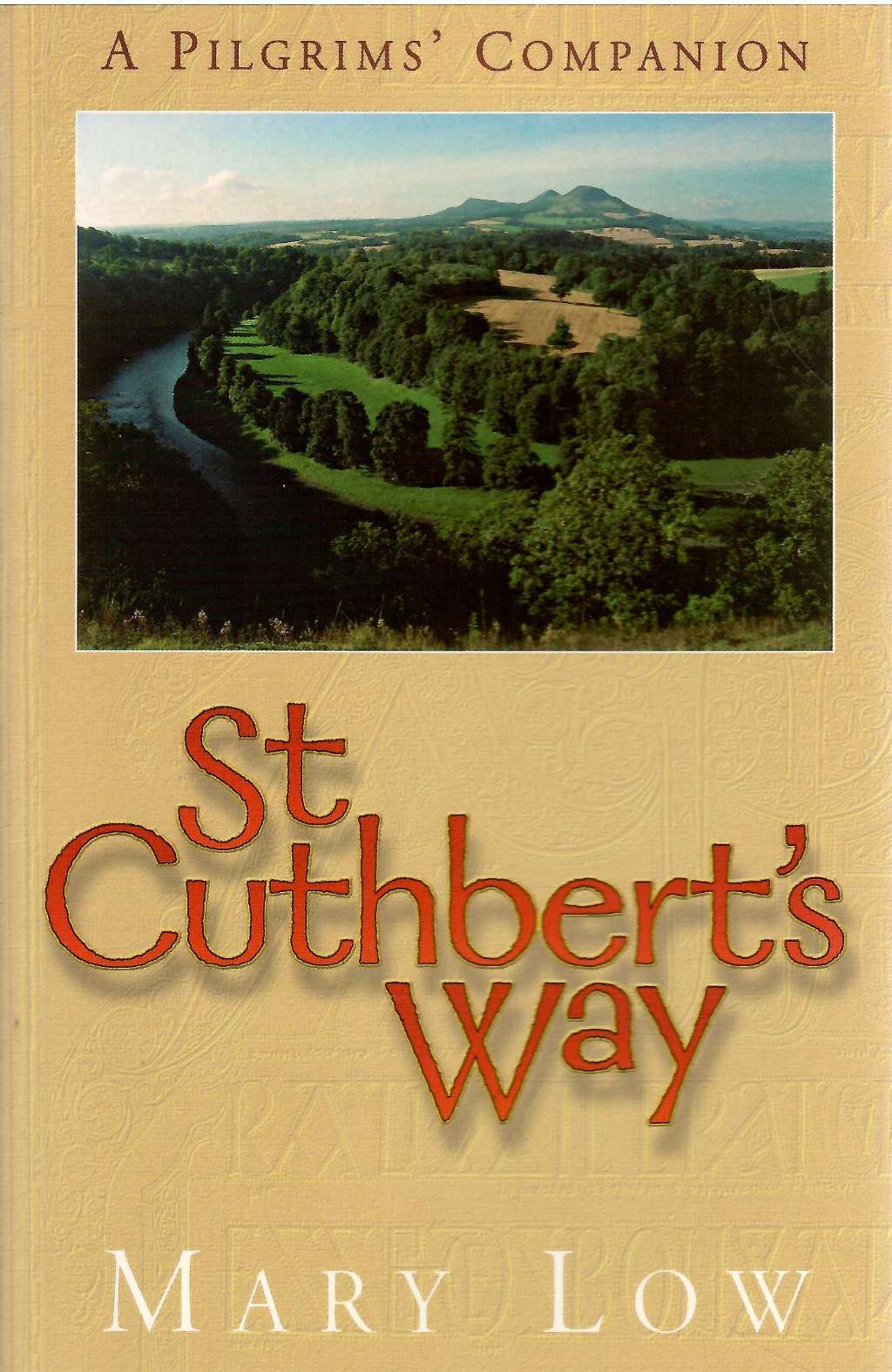 St. Cuthbert's Way: A Pilgrim's Companion