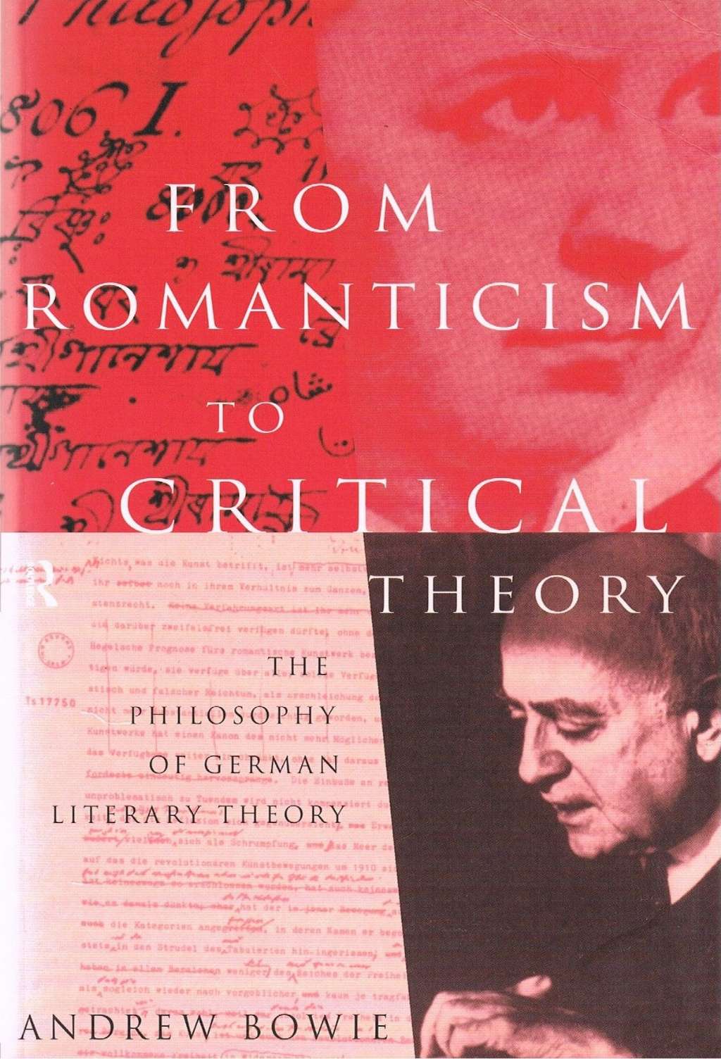 From Romanticism to Critical Theory: The Philosophy of German Literary Theory