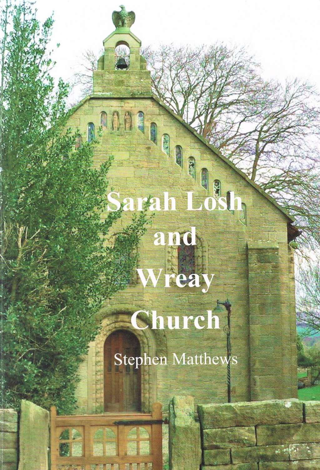 Sarah Losh and Wreay Church by Stehen Matthews