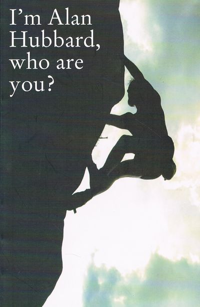I'm Alan Hubbard, who are you?