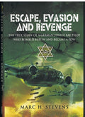 Escape, Evasion and Revenge: German, Jewish, Raf Bomber Pilot and Great Escaper
