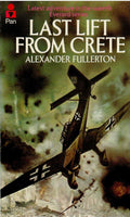 Last Lift from Crete by Alexander Fullerton