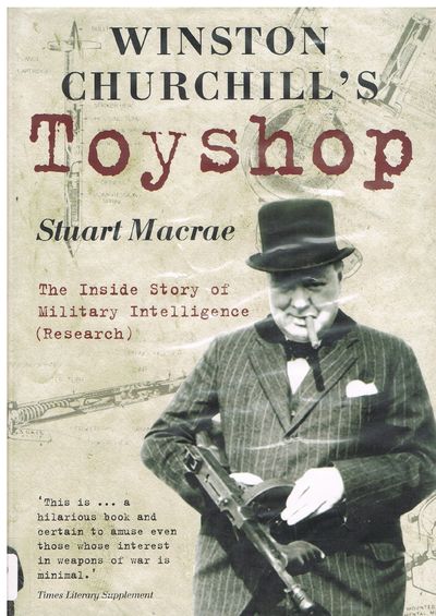 Winston Churchill's Toyshop: The Inside Story of Military Intelligence (Research)