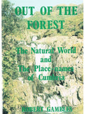 Out of the Forest: Natural World and the Place-names of Cumbria by Robert Gambles