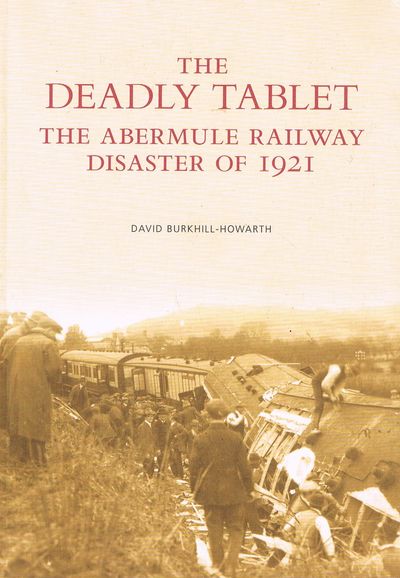 The Deadly Tablet: The Abermule Railway Disaster of 1921