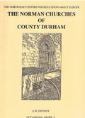 The Norman Churches of County Durham