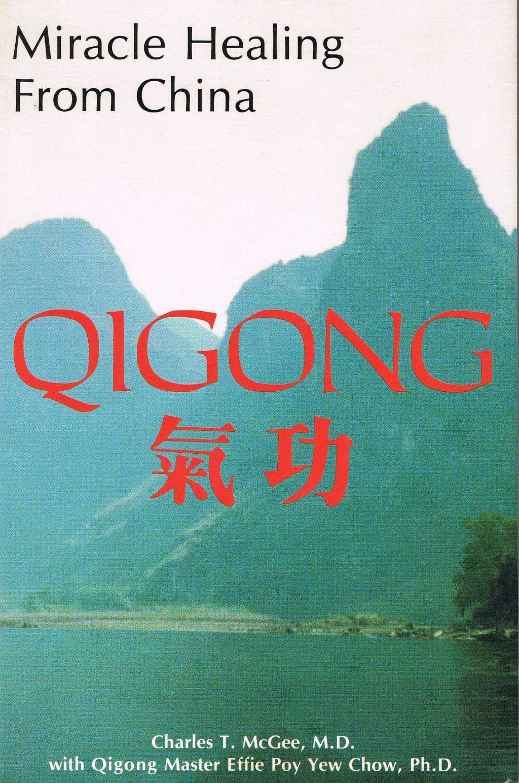 Miracle Healing from China: Qigong by Charles McGee (1994-06-03)