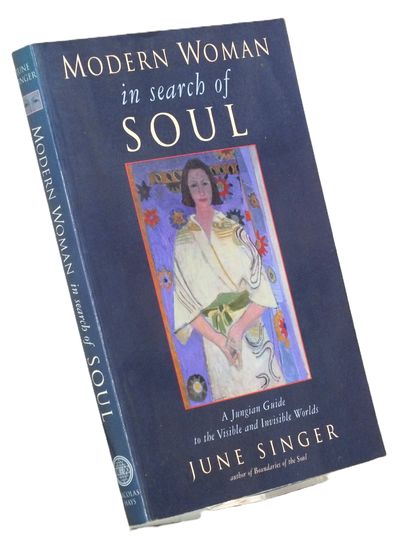 Modern Woman in Search of Soul: Jungian Guide to the Visible and Invisible Worlds (Jung on the Hudson Books): A Jungian Guide to the Visible and Invisible Worlds