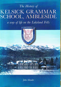 History of Kelsick Grammar School