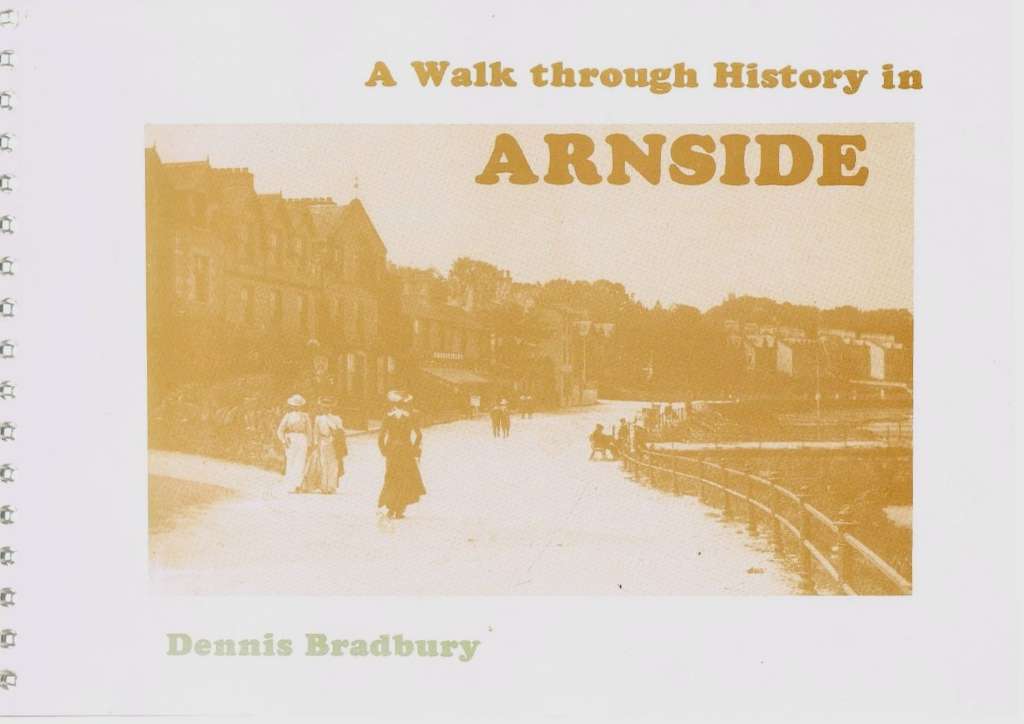 Walk Through History in Arnside by Dennis Bradbury