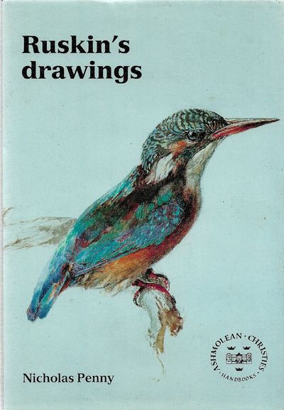 Ruskin's Drawings (Ashmolean-Christie's Handbooks) by Nicholas Penny