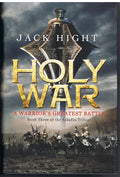 Holy War: Book Three of the Saladin Trilogy