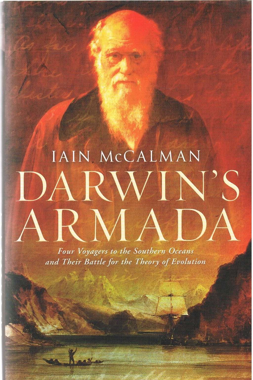 Darwin's Armada: Four Voyagers to the Southern Oceans and Their Battle for the Theory of Evolution