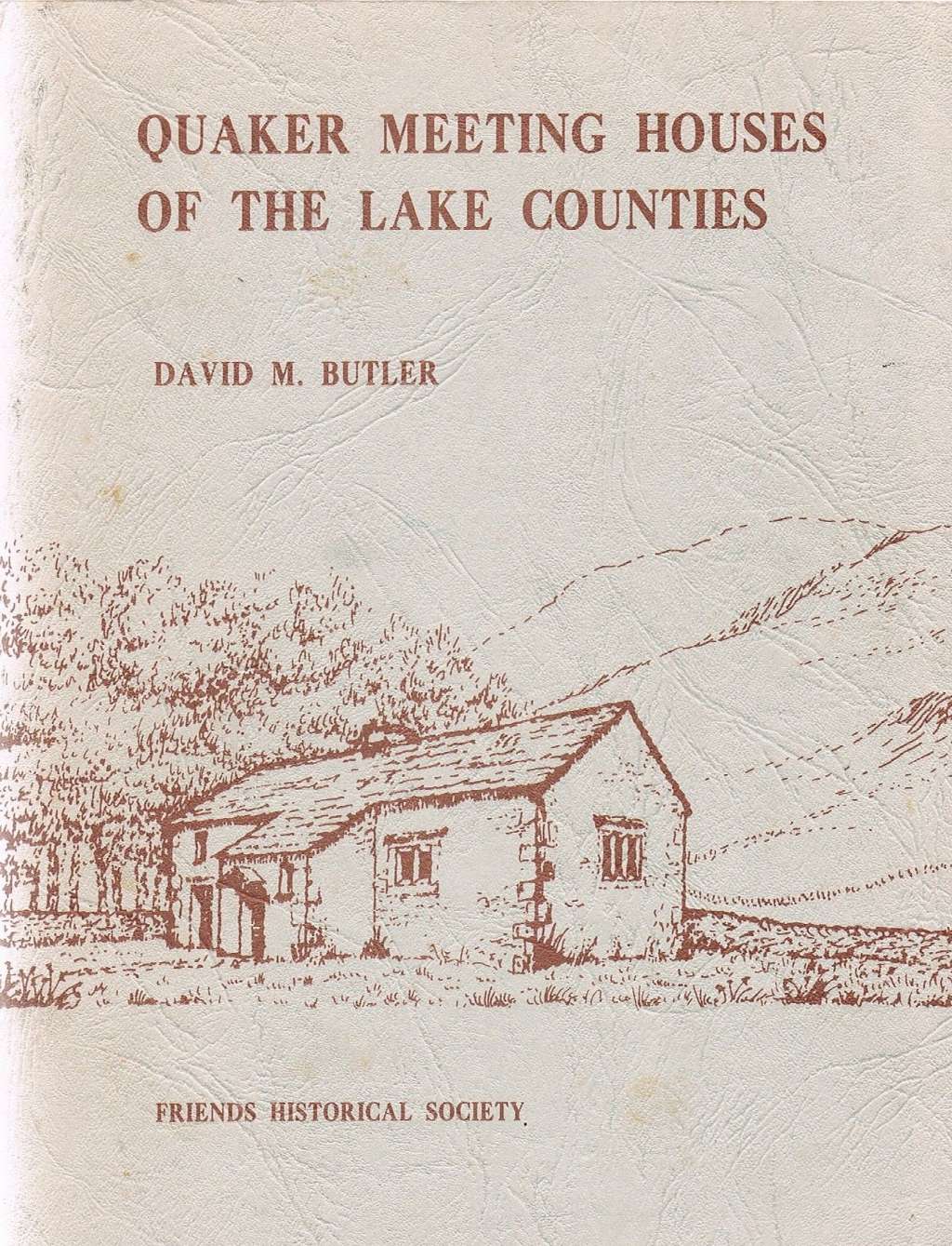 Quaker Meeting Houses Of The Lake Counties