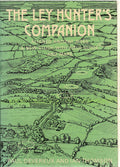 Ley Hunter's Companion: Aligned Ancient Sites - A New Study with Field Guide and Maps