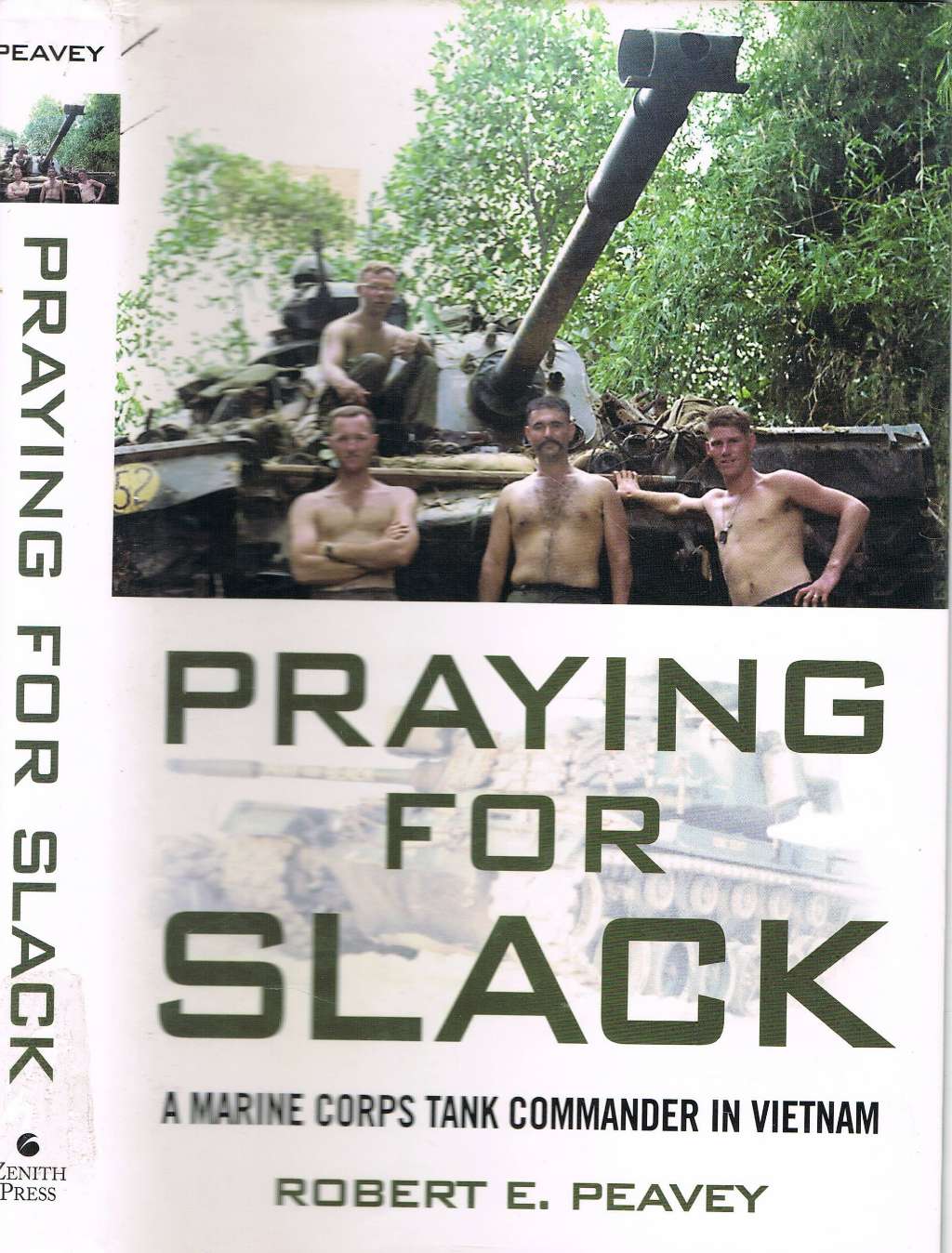 Praying for Slack: A Marine Corps Tank Commander in Viet Nam