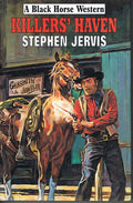 Killer's Haven (Black Horse Western)
