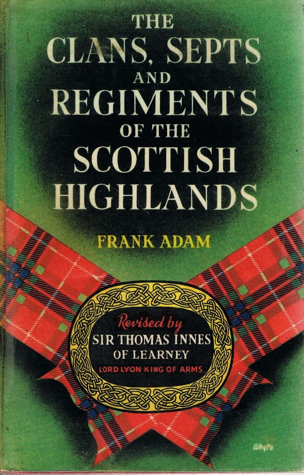 Clans, Septs and Regiments of the Scottish Highlands